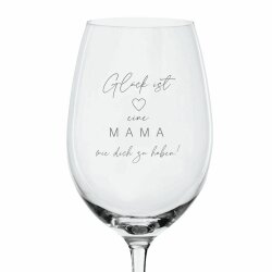 Weinglas Leonardo - Glück ist eine Mama wie dich zu haben